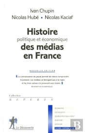 Histoire Politique Et Économique Des Médias En France
