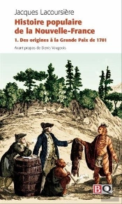 Histoire Populaire De La Nouvelle-France V 01 Des Origines A La