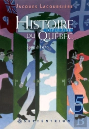 Histoire Populaire Du Québec Tome 5 ; 1960 À 1970