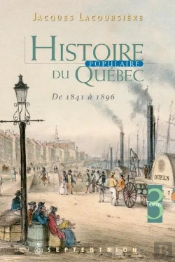 Bertrand.pt - Histoire Populaire Du Quebec V 03 1841-1896