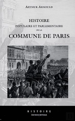 Bertrand.pt - Histoire Populaire Et Parlementaire De La Commune De Paris