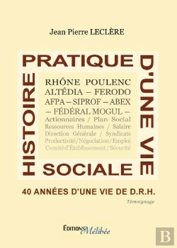 Bertrand.pt - Histoire Pratique D'Une Vie Sociale ; 40 Années D'Une Vie De Drh