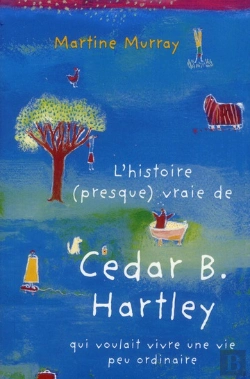 Bertrand.pt - Histoire Presque Vraie Cedar Hartley