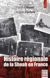 Histoire Régionale De La Shoah En France