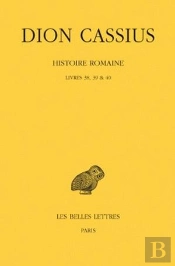 Histoire Romaine. Livres 38, 39 & 40 : (Années 59-50)