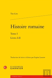 Histoire Romaine : Livres I-Ii