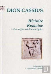 Histoire Romaine T.1 ; Des Origines De Rome A Sylla (Livres 1 A 35)