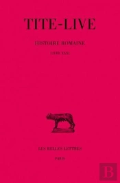 Histoire Romaine. Tome Xxi : Livre Xxxi