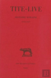 Histoire Romaine. Tome Xxv : Livre Xxxv