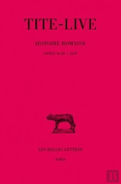 Bertrand.pt - Histoire Romaine. Tome Xxxii : Livres Xliii-Xliv