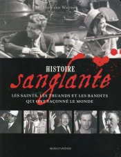 Histoire Sanglante