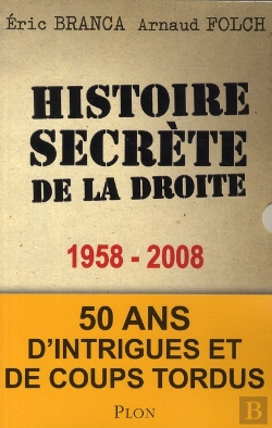 Bertrand.pt - Histoire Secrète De La Droite 1958-2008