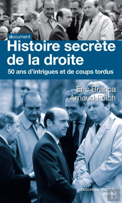 Bertrand.pt - Histoire Secrète De La Droite ; Intrigues Et Coups Tordus Depuis 1958