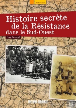 Bertrand.pt - Histoire Secrète De La Résistance Dans Le Sud-Ouest