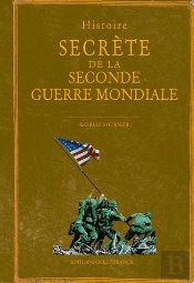 Histoire Secrete De La Seconde Guerre Mondiale