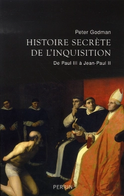 Bertrand.pt - Histoire Secrète De L'Inquisition De Paul Iii À Jean-Paul Ii