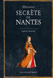 Histoire Secrète De Nantes