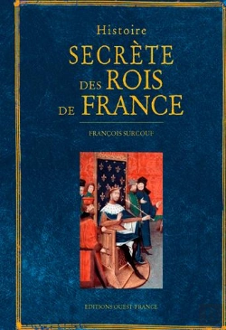 Bertrand.pt - Histoire Secrète Des Rois De France