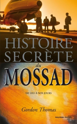 Bertrand.pt - Histoire Secrete Du Mossad ; De 1951 A Nos Jours