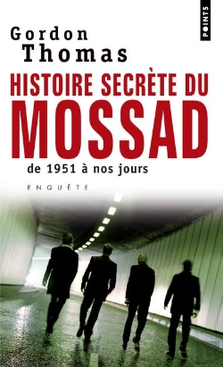 Bertrand.pt - Histoire Secrète Du Mossad ; De 1951 À Nos Jours
