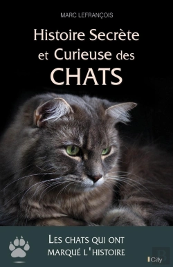Bertrand.pt - Histoire Secrète Et Curieuse Des Chats