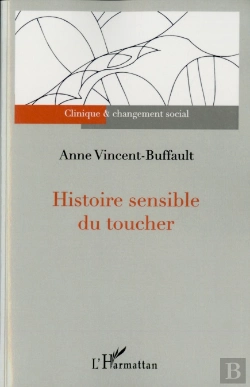 Bertrand.pt - Histoire Sensible Du Toucher