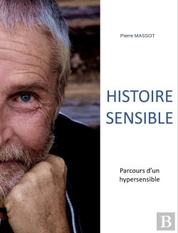 Bertrand.pt - Histoire Sensible - Parcours D'Un Hypersensible