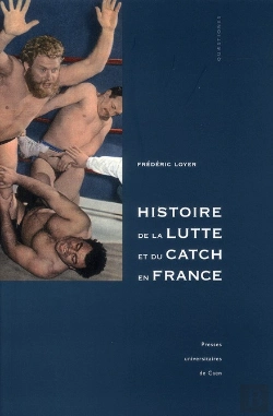 Bertrand.pt - Histoire Sociale De La Lutte Et Du Catch En France