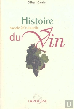 Bertrand.pt - Histoire Sociale Et Culturelle Du Vin ; Edition 2002