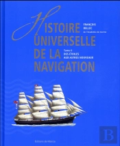 Histoire Universelle De La Navigation Tome 2 ; Des Étoiles Aux Astres Nouveaux