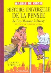Histoire Universelle De La Pensee ; De Cro-Magnon A Steevy