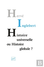 Histoire Universelle Ou Histoire Globale ?