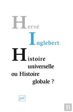 Bertrand.pt - Histoire Universelle Ou Histoire Globale ?