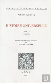 Histoire Universelle. - T09 - Histoire Universelle - Tome Ix - 1594-1602