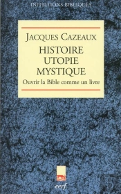 Histoire, Utopie, Mystique