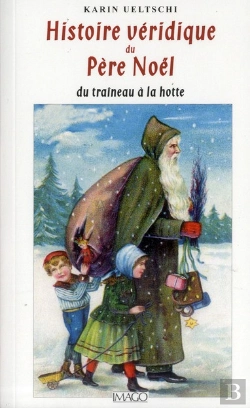 Bertrand.pt - Histoire Véridique Du Père Noël