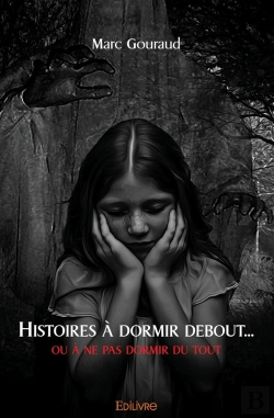 Bertrand.pt - Histoires À Dormir Debout... Ou À Ne Pas Dormir Du Tout