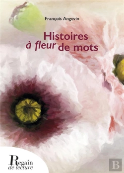 Bertrand.pt - Histoires À Fleur De Mots