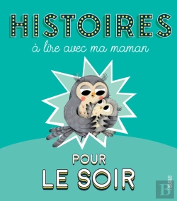 Bertrand.pt - Histoires À Lire Avec Ma Maman Pour Le Soir
