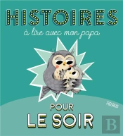Histoires À Lire Avec Mon Papa Pour Le Soir
