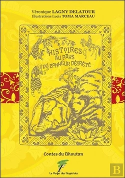Bertrand.pt - Histoires Au Pays Du Bonheur Décrété ; Contes Du Bhoutan