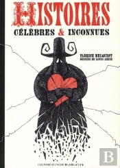 Histoires Célèbres Et Inconnues