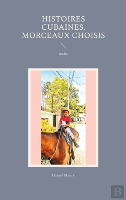 Bertrand.pt - Histoires Cubaines. Morceaux Choisis : Recits