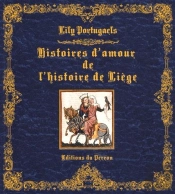 Histoires D'Amour De L'Histoire Liegoise