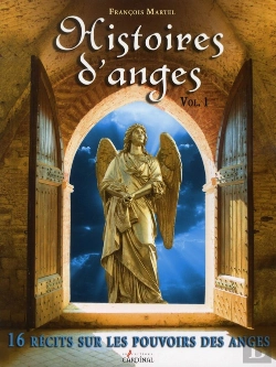 Bertrand.pt - Histoires D'Anges T.1 ; 16 Récits Sur Les Pouvoirs Des Anges