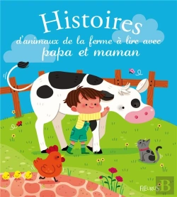 Bertrand.pt - Histoires D'Animaux De La Ferme À Lire Avec Papa Et Maman
