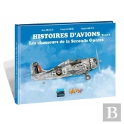 Histoires D'Avions #02 - Les Chasseurs De La 2e Editione Guerre Mondiale
