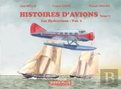 Histoires D'Avions T07 - Les Hydravions Vol. 1