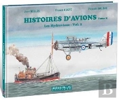 Histoires D'Avions T08 - Les Hydravions Vol. 2
