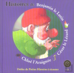 Bertrand.pt - Histoires De Benjamin Le Lutin, César Le Lézard, Chloé L'Araignée